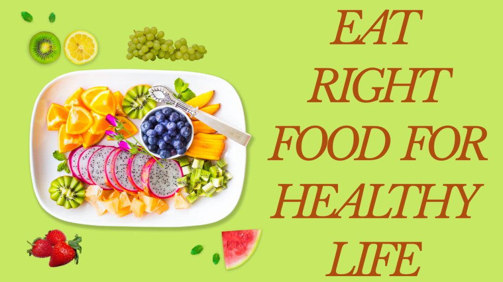 The current image has no alternative text. The file name is: eat-right-food-for-healthy.png